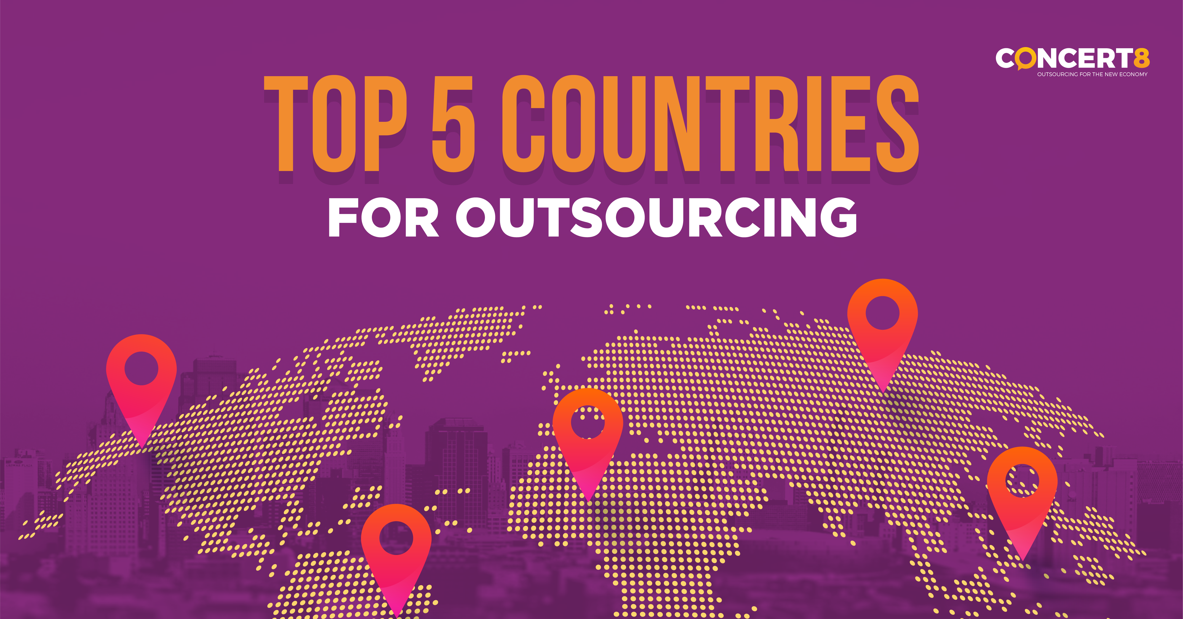 Top 5 Countries For Outsourcing In 2020 Concert8