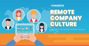 Remote Company Culture - Concert8 Solutions.