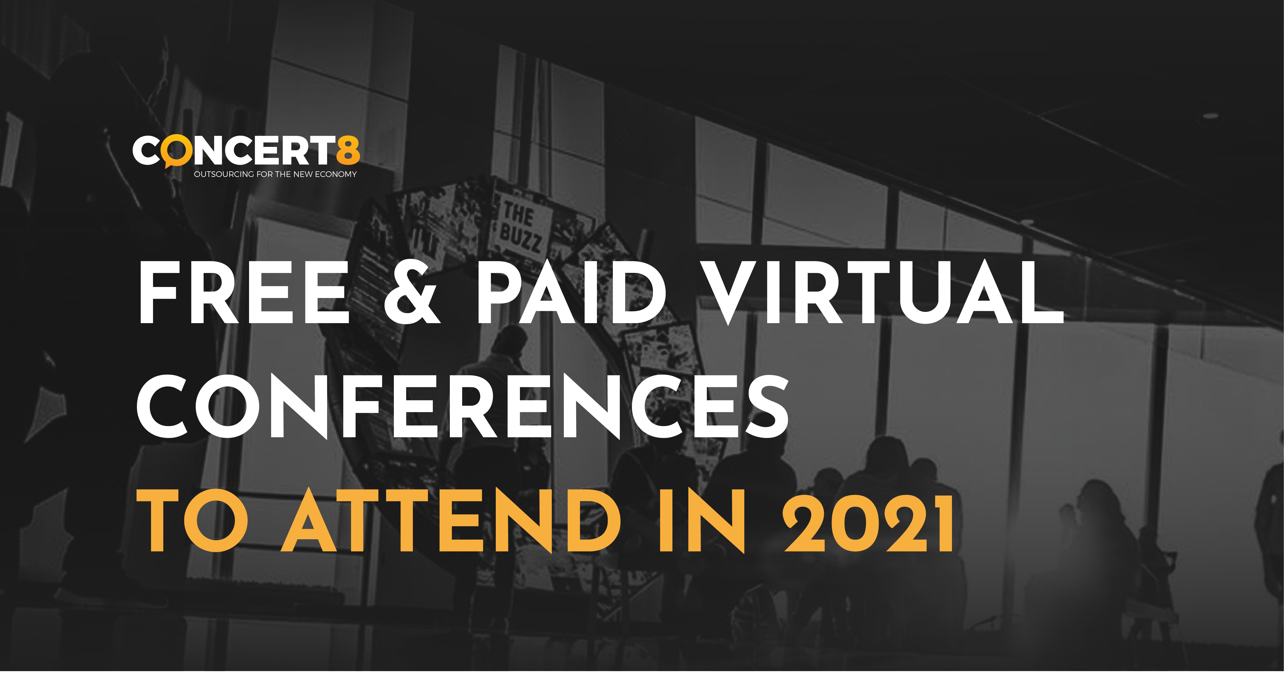 Free & Paid Virtual Conferences to Attend in 2021 - Concert8