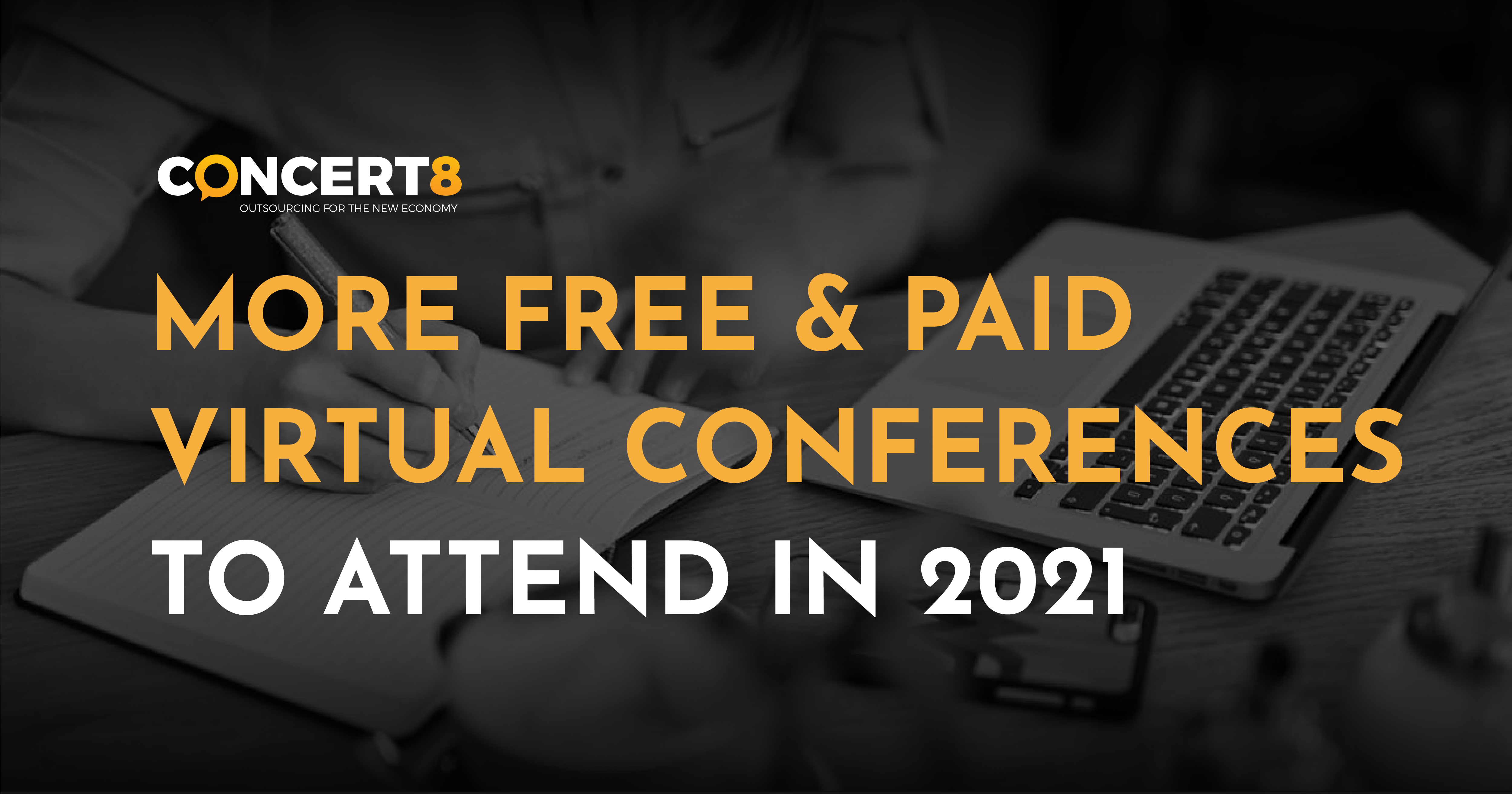 More Free & Paid Virtual Conferences to Attend in 2021 Concert8